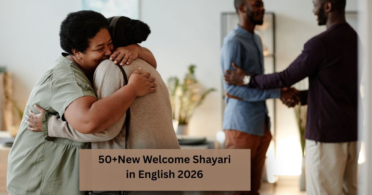 Welcome Shayari In English