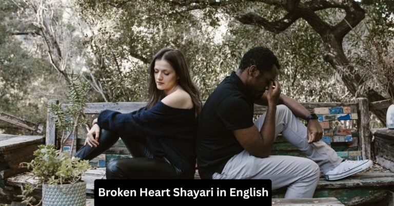 Broken Heart Shayari in English
